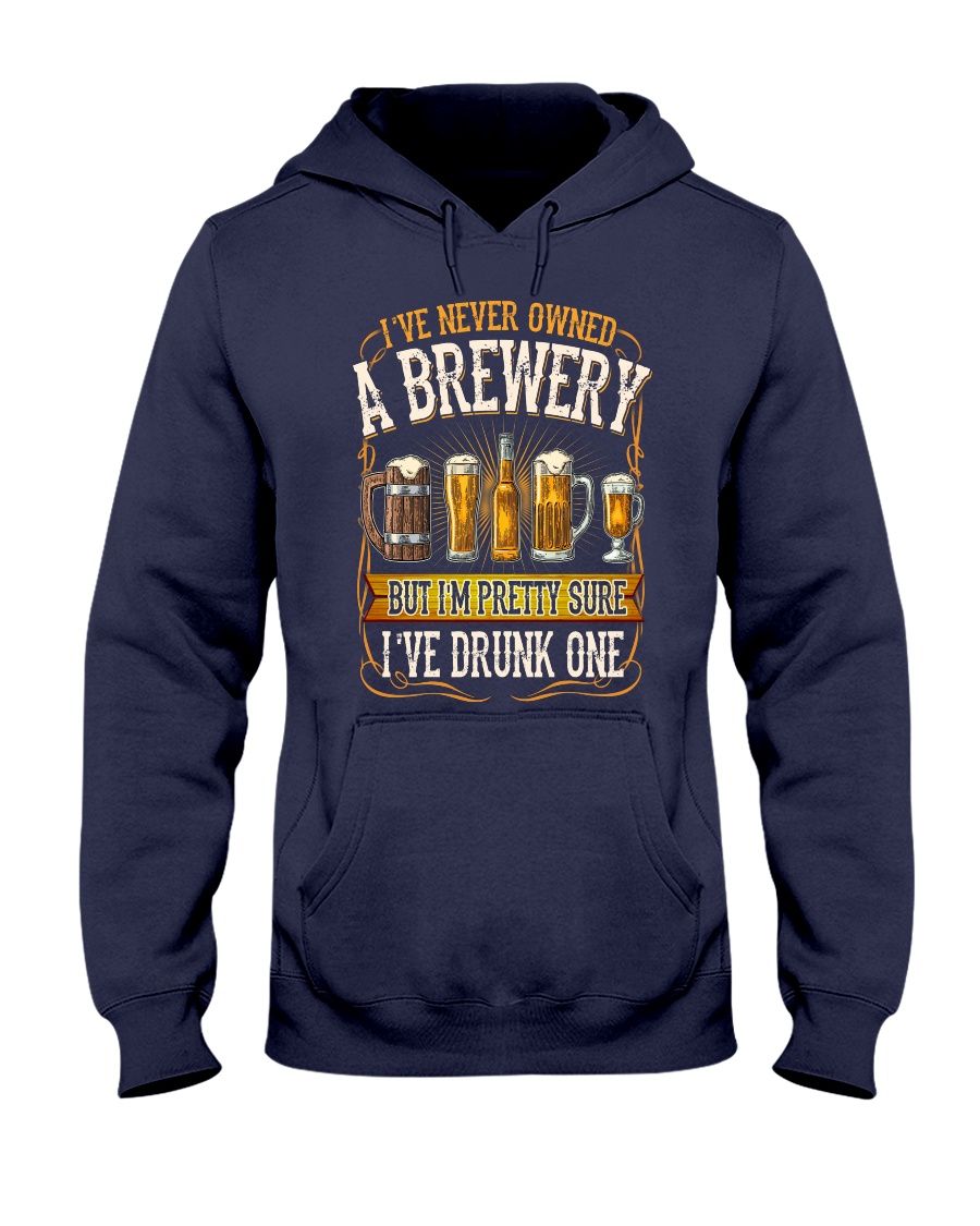 I've Drunk A Brewery Hooded Sweatshirt