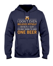 I Don't Believe Myself Hooded Sweatshirt thumbnail