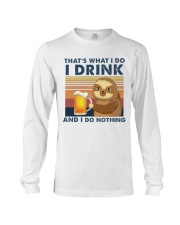 I Drink And I Do Nothing Long Sleeve Tee tile