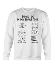 Things I Do In My Spare Time Crewneck Sweatshirt tile