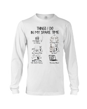 Things I Do In My Spare Time Long Sleeve Tee tile