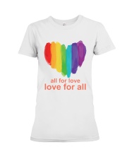 All For Love - Love For All Premium Fit Ladies Tee tile