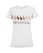 Humanity Should Be Our Race Premium Fit Ladies Tee tile