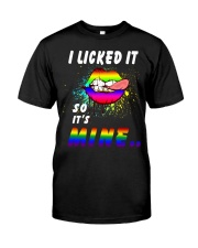 I Licked it - So It's Mine Classic T-Shirt front