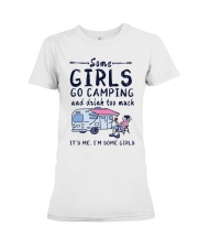 Some Girls Go Camping And Drink Too Much Premium Fit Ladies Tee tile