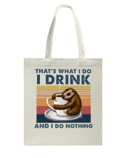 That's What I Do - I Drink Tote Bag tile