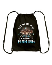Out Of My Way - I'm Going To Fishing Drawstring Bag tile