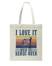 I Love It When She Bends Over Tote Bag tile