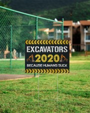 Excavators 2020 Because Humans Suck Yard Sign 24x18 Yard Sign aos-yard-sign-24x18-lifestyle-front-21