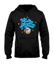 Volleyball - Life Is A Game Volleyball Is Serious Hooded Sweatshirt tile
