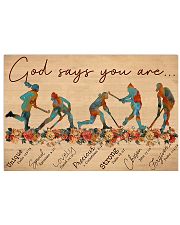 Field Hockey God Says You Are 17x11 Poster front