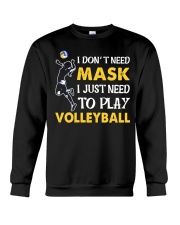 Volleyball - I Don't Need Mask Crewneck Sweatshirt tile