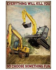 Excavator So Choose Something Fun 11x17 Poster front