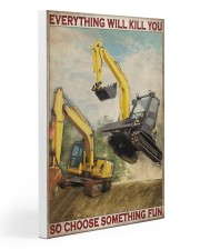 Excavator So Choose Something Fun 20x30 Gallery Wrapped Canvas Prints thumbnail