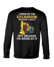 I Operate The Excavator 2 Sides Crewneck Sweatshirt tile