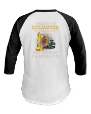 I Operate The Excavator 2 Sides Baseball Tee tile