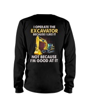 I Operate The Excavator 2 Sides Long Sleeve Tee tile