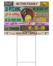 Softball - We Do Softball 24x18 Yard Sign front