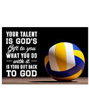 Volleyball - Your Talent Is God's Gift To You 17x11 Poster front