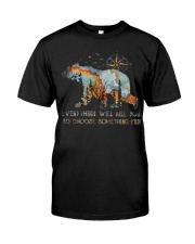 Camping Everything Will Kill You Classic T-Shirt front