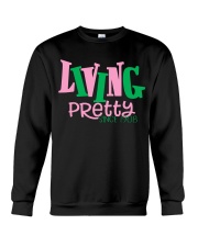 Living Pretty AKA Shirt - AKA Sorority - 1908 Crewneck Sweatshirt thumbnail