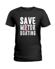 Save Motorboating Funny Breast Cancer Awareness Ladies T-Shirt thumbnail