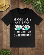Mothers Day The One Where I Was Quarantined Classic T-Shirt lifestyle-mens-crewneck-front-18