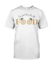 I'm Just Here For The Food - Love Food Classic T-Shirt thumbnail
