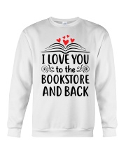 I love you to the bookstore and back shirt Crewneck Sweatshirt tile