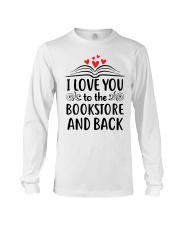 I love you to the bookstore and back shirt Long Sleeve Tee tile