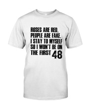 Roses are red people are fake i stay to myself Premium Fit Mens Tee tile