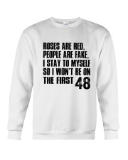 Roses are red people are fake i stay to myself Crewneck Sweatshirt tile