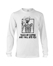 Skeleton Touch My Coffee And I Will Bite You Mug Long Sleeve Tee tile