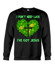 Heart I don't need luck I've got Jesus Crewneck Sweatshirt tile