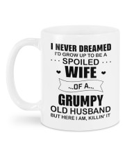 Grumpy old husband grow up to be a spoiled wife Mug back