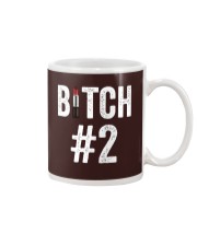 Bitch 1 Bitch 2 Bitch 3 matching friend Mug tile