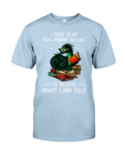 Dragon I have read too many books believe shirt Classic T-Shirt tile