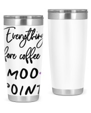 Everything before coffee is a moo point 20oz Tumbler front