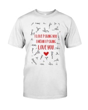 I love fucking you i mean i fucking love you mug Classic T-Shirt tile