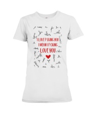 I love fucking you i mean i fucking love you mug Premium Fit Ladies Tee tile