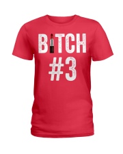 Bitch 1 Bitch 2 Bitch 3 matching friend Ladies T-Shirt tile