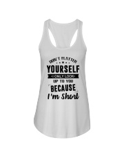 Don't flatter yourself I only look up to you Ladies Flowy Tank tile
