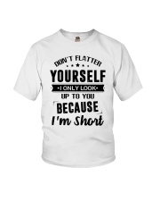 Don't flatter yourself I only look up to you Youth T-Shirt tile