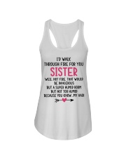 I'd Walk Through Fire for You Sister Mug Ladies Flowy Tank tile