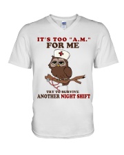 It's Too AM For Me - Nurse V-Neck T-Shirt tile