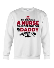 The Only Man A Nurse Can Depend On Is Her Daddy Crewneck Sweatshirt tile