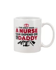 The Only Man A Nurse Can Depend On Is Her Daddy Mug tile