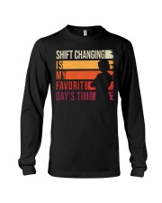 Shift Changing Is My Favorite Daytime - Nurse Long Sleeve Tee tile