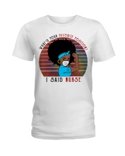 What's Your Favorite Position - I Said Nurse Ladies T-Shirt tile