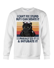 I Can't Fix Stupid But I Can Sedate It - Nurse Crewneck Sweatshirt tile